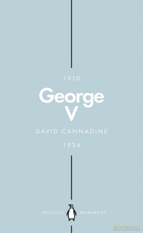 George V - David Cannadine [KSIĄŻKA]