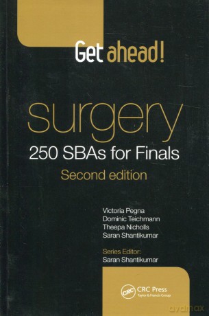 Get Ahead! Surgery: 250 SBAs for Finals [KSIĄŻKA]