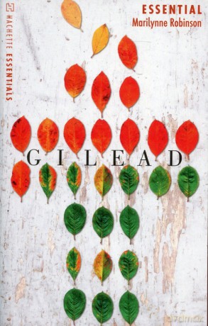 Gilead - Marilynne Robinson [KSIĄŻKA]