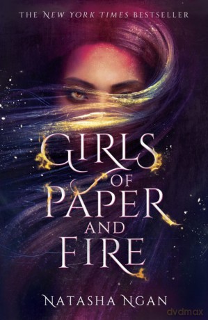 Girls of Paper and Fire - Natasha Ngan [KSIĄŻKA]