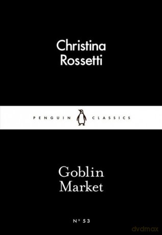 Goblin Market - Christina Rossetti [KSIĄŻKA]