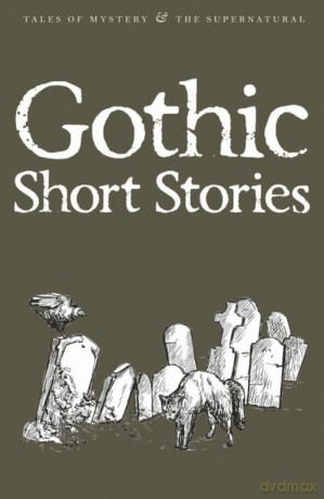 Gothic Short Stories [KSIĄŻKA]