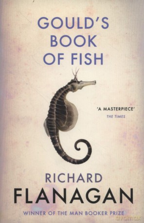 Gould`s Book of Fish - Richard Flanagan [KSIĄŻKA]