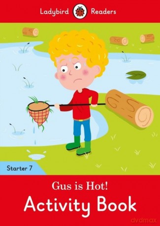 Gus is Hot! Activity Book Ladybird Readers [KSIĄŻKA]