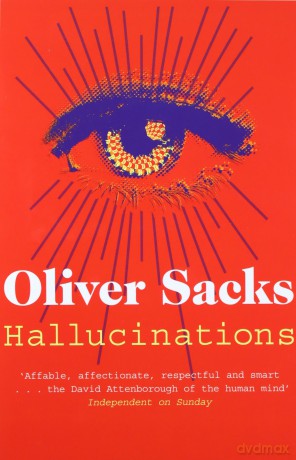 Hallucinations - Oliver Sacks [KSIĄŻKA]