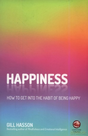 Happiness - Gill Hasson [KSIĄŻKA]
