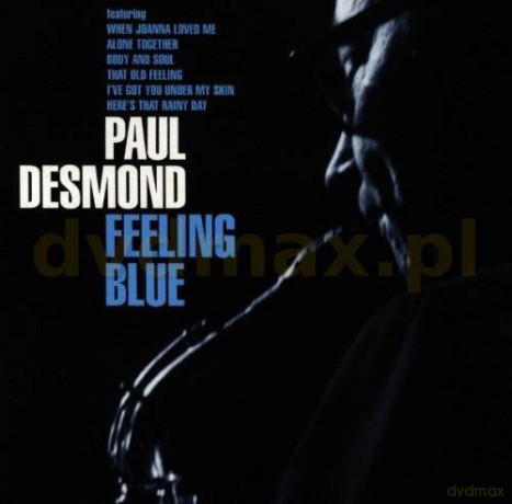 Paul Desmond: Feeling Blue [CD]