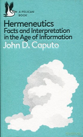 Hermeneutics - John D. Caputo [KSIĄŻKA]