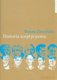 Historia sceptycyzmu - Renata Ziemińska [KSIĄŻKA]