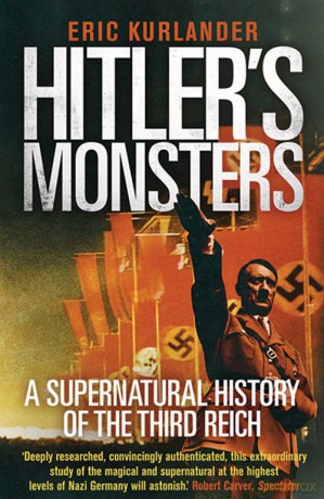 Hitler's Monsters - Eric Kurlander [KSIĄŻKA]