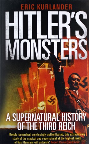 Hitler's Monsters - Eric Kurlander [KSIĄŻKA]