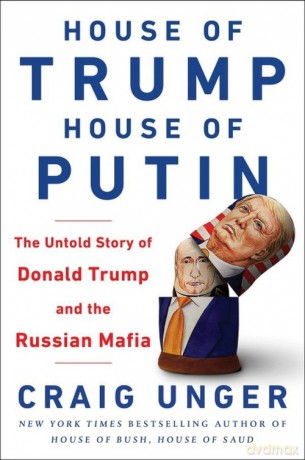 House of Trump House of Putin - Craig Unger [KSIĄŻKA]