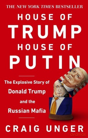 House of Trump, House of Putin - Craig Unger [KSIĄŻKA]