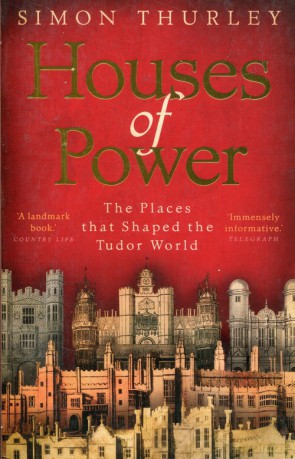 Houses of Power - Simon Thurley [KSIĄŻKA]