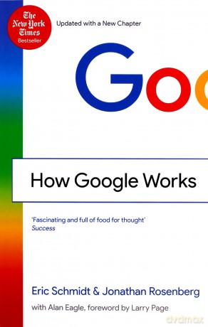 How Google Works - Eric Schmidt, Jonathan Rosenberg [KSIĄŻKA]