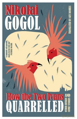 How the Two Ivans Quarrelled - Nikolai Gogol [KSIĄŻKA]