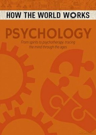 How the World Works Psychology - Anne Rooney [KSIĄŻKA]