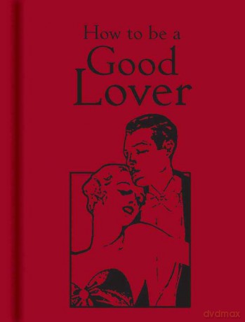 How to be a Good Lover [KSIĄŻKA]