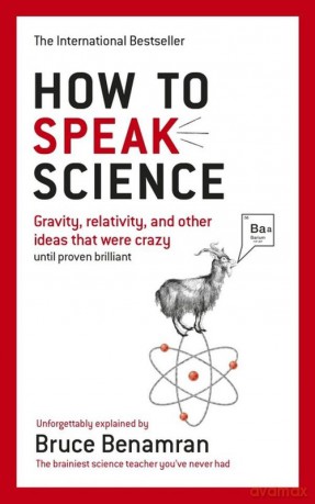 How to Speak Science - Bruce Benamran [KSIĄŻKA]