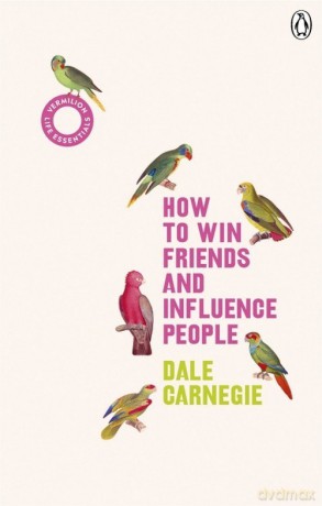 How to Win Friends and Influence People - Dale Carnegie [KSIĄŻKA]