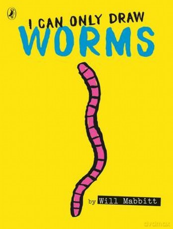 I Can Only Draw Worms - Will Mabbitt [KSIĄŻKA]