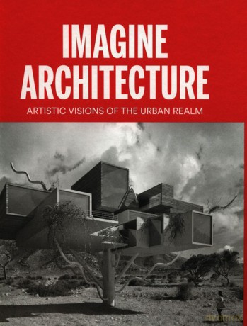 Imagine Architecture [KSIĄŻKA]