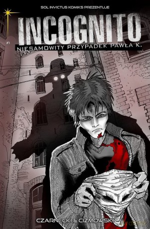 Incognito Niesamowity Przypadek Pawła K. (Tom 1) A imię jego strona lustra - Piotr Czarnecki, Łukasz Ciżmowski [KOMIKS]