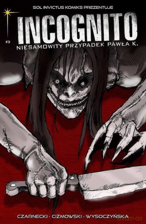 Incognito Niesamowity Przypadek Pawła K. (Tom 3) Skóra i krew Część 2 - Piotr Czarnecki, Łukasz Ciżmowski [KOMIKS]