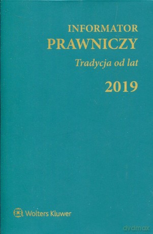 Informator Prawniczy 2019 Tradycja od lat zielony [KSIĄŻKA]