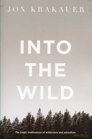 Into the wild - Jon Krakauer [KSIĄŻKA]