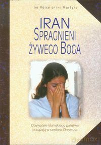 Iran Spragnieni Żywego Boga [KSIĄŻKA]