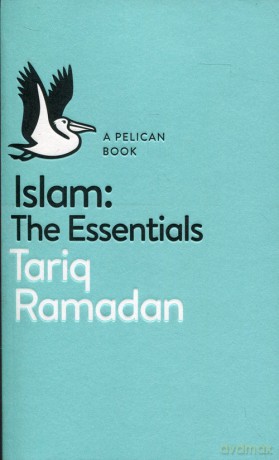 Islam: The Essentials - Tariq Ramadan [KSIĄŻKA]