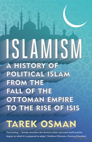 Islamism - Tarek Osman [KSIĄŻKA]