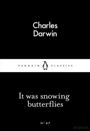 It Was Snowing Butterflies - Charles Darwin [KSIĄŻKA]