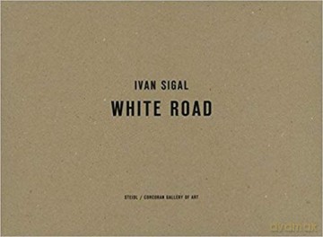 Ivan Sigal: White Road [KSIĄŻKA]