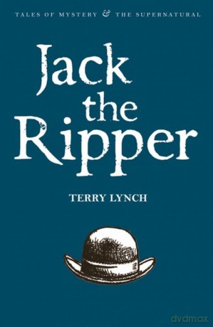 Jack the Ripper - Terry Lynch [KSIĄŻKA]