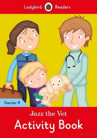Jazz the Vet Activity Book Ladybird Readers [KSIĄŻKA]