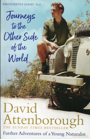 Journeys to the Other Side of the World - David Attenborough [KSIĄŻKA]