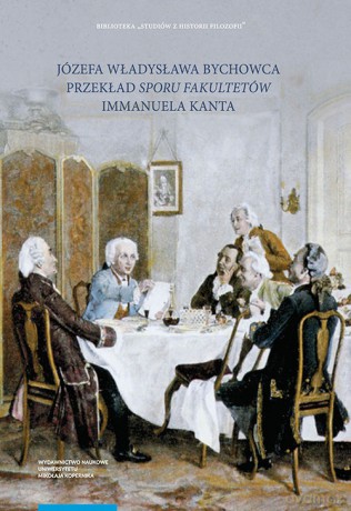 Józefa Władysława Bychowca przekład "Sporu fakultetów" [KSIĄŻKA]