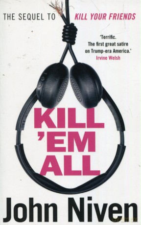 Kill 'Em All - John Niven [KSIĄŻKA]
