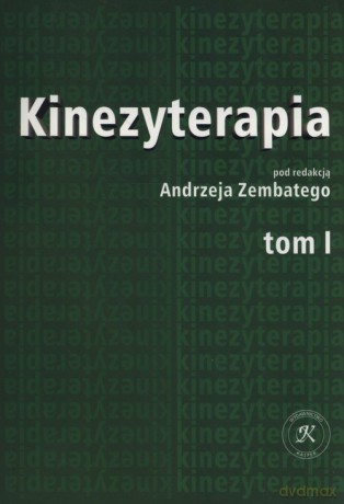 Kinezyterapia (Tom 1) [KSIĄŻKA]