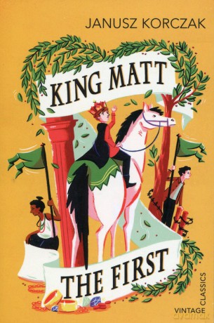 King Matt the First - Janusz Korczak [KSIĄŻKA]