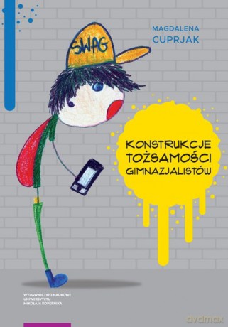 Konstrukcje tożsamości gimnazjalistów - Magdalena Cuprjak [KSIĄŻKA]