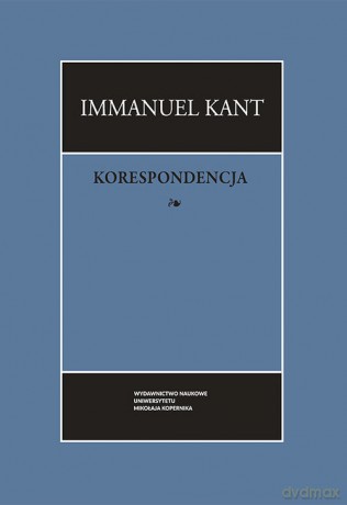 Korespondecja - Immanuel Kant [KSIĄŻKA]