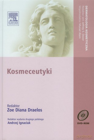Kosmeceutyki - Zoe Diana Draelos [KSIĄŻKA]