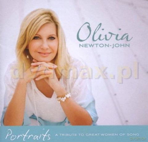 Olivia Newton John: Portraits: A Tribute To Great Women Of Song [CD]