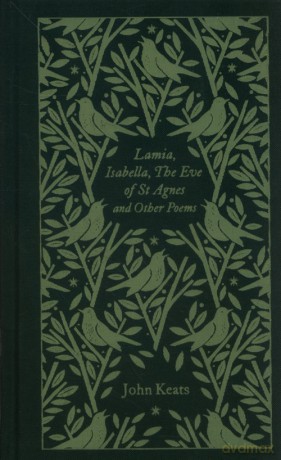 Lamia, Isabella, The Eve of St Agnes and Other Poems - John Keats [KSIĄŻKA]