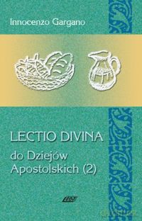 Lectio Divina 13 Do Dziejów Apostolskich 2 - Innocenzo Gargano [KSIĄŻKA]