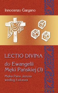 Lectio Divina 19 Do Ewangelii Męki Pańskiej 3 - Innocenzo Gargano [KSIĄŻKA]