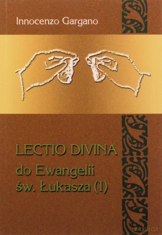 Lectio Divina 4 Do Ewangelii Św Łukasza 1 - Innocenzo Gargano [KSIĄŻKA]